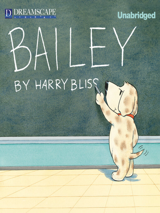Title details for Bailey by Harry Bliss - Available